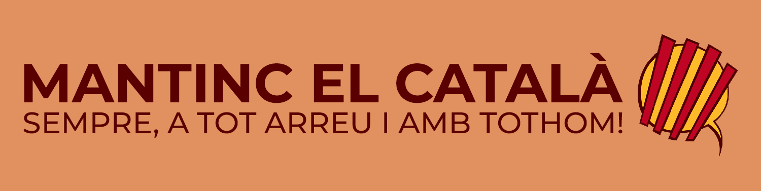 Mantinc el català